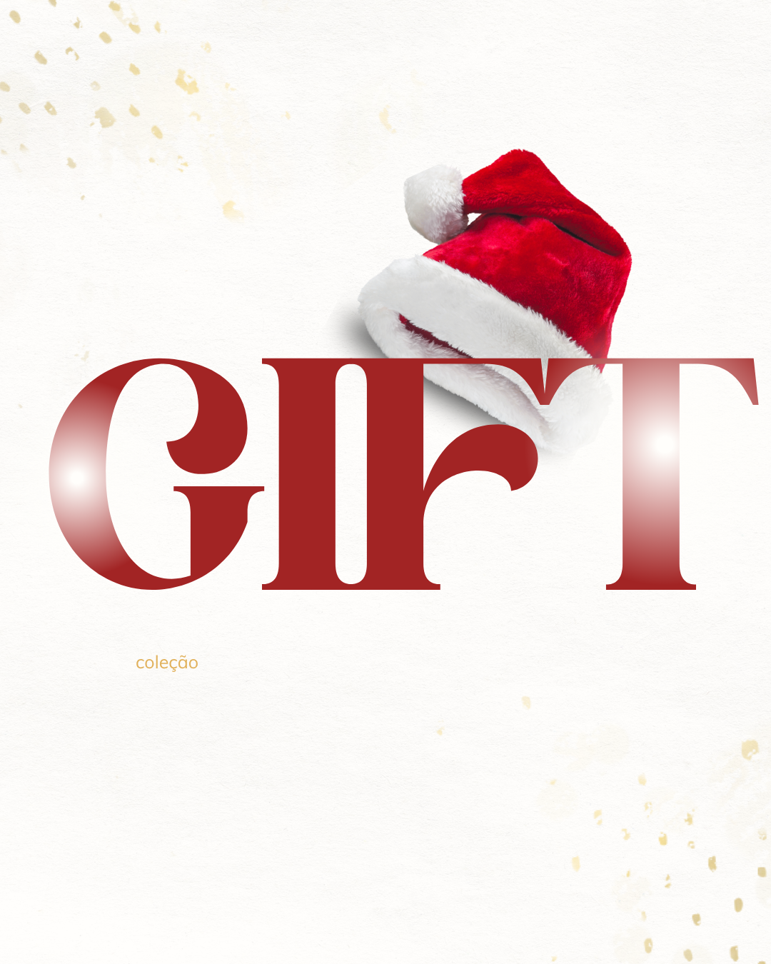 COLEÇÃO GIFT IDEAS